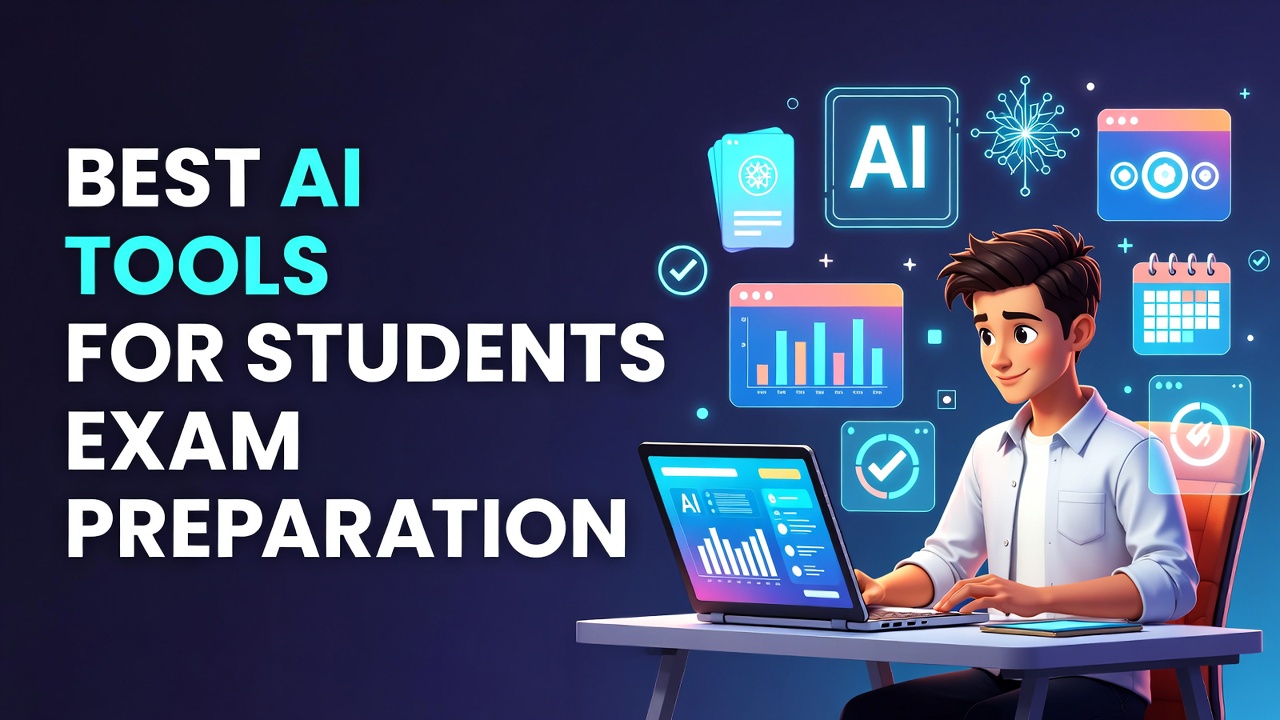 Best AI Tools for Students Exam Preparation: Study Smarter, Not Harder 2026